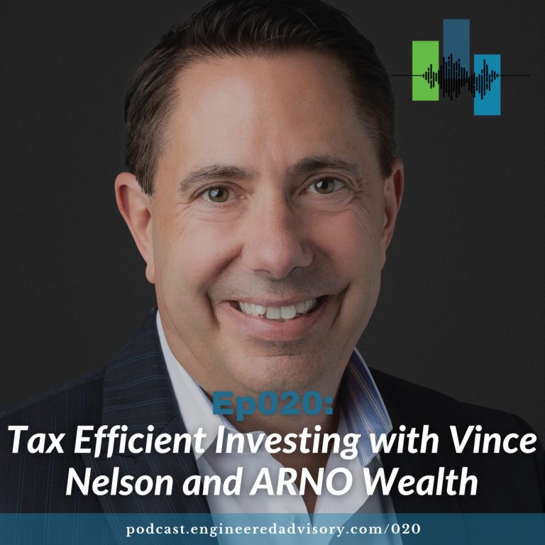 Ep020: Tax Efficient Investing with Vince Nelson and ARNO Wealth